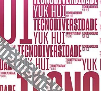 Tecnodiversidade Tecnodiversidade